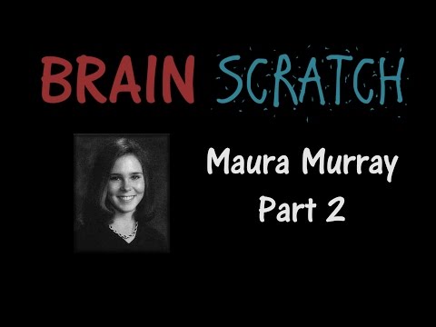 BrainScratch: Maura Murray Part 2