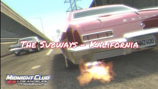 The Subways - Kalifornia | Midnight Club Los Angeles (LEGENDADO PT-BR)