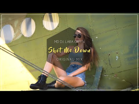 MD Dj, Lara Green - Shot Me Down (Lyrics)