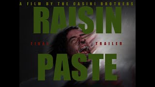 Raisin Paste - Final Trailer