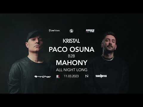 Paco Osuna b2b Mahony Live @ Kristal Club 11.03.2023