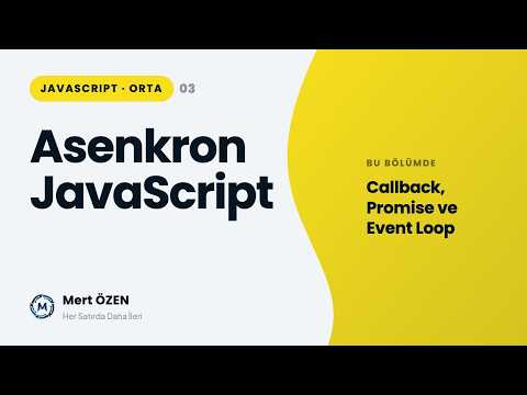 Javascript Orta Seviye: Asenkron Programlama (Callback, Promise, Event Loop, CallStack)