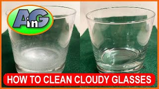 How to clean cloudy glasses: foolproof tips from an expert!