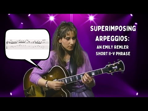 Superimposing Arpeggios: An Emily Remler Short ii-V Line | Jazz Guitar Lesson