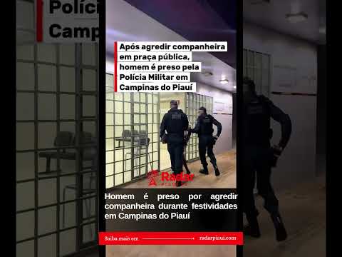 Homem é preso por agredir companheira durante festividades em Campinas do Piauí
