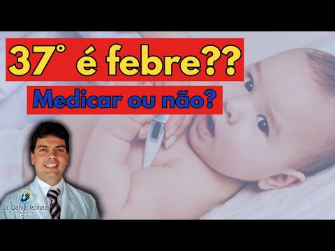 Febre de 37° graus! Medicar ou não?