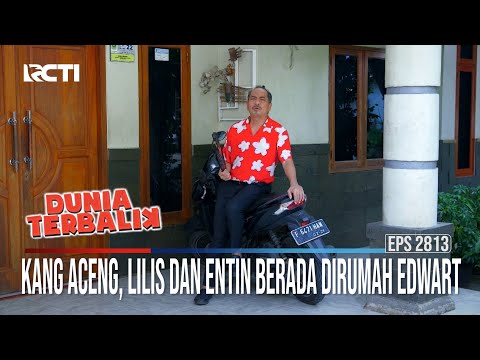 Kang Aceng, Lilis Dan Entin Dirumah Edwart - Dunia Terbalik