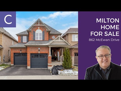 Milton Real Estate | 862 McEwan Drive | Milton Homes for Sale