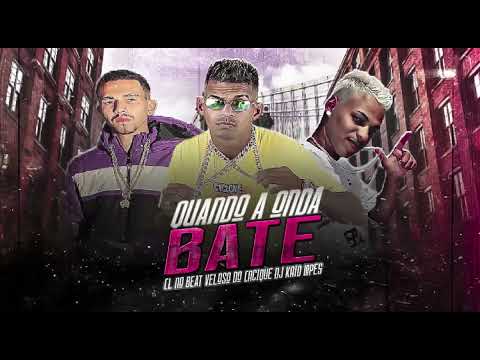 🟢CL NO BEAT, VELOSO DO CACIQUE, DJ KAIO LOPES - QUANDO A ONDA BATE #bregãfunk #funk #tocahit