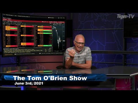 June 3rd, Tom O'Brien Show on TFNN - 2021