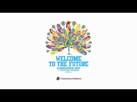 Welcome To The Future Festival 2011 | Setje van Joey Daniel
