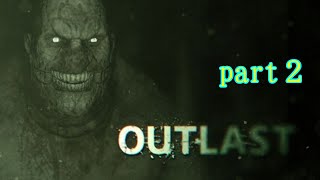 ビックリホラーゲームOutlastをやっていく　part２