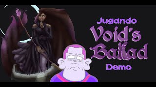 Jugando VOID'S BALLAD (Demo)