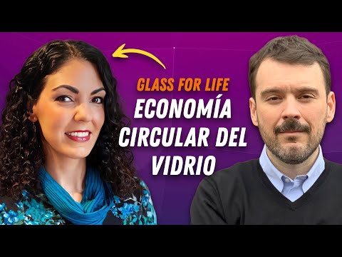 Glass For Life: Circular Economy of Glass