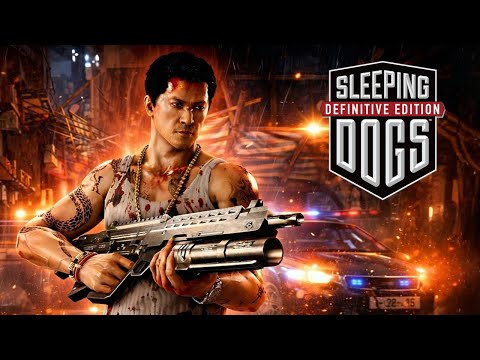 Sleeping Dogs Definitive Edition Full Game Walkthrough | No Commentary 4K 60FPS