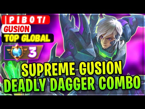 Supreme Gusion Deadly Dagger Combo [ Top Global Gusion ] | P I B O T𝙄 - Mobile Legends Build