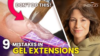 DON'T DO IT! 9 MISTAKES - gel extensions for beginners  | Indigo Nails
