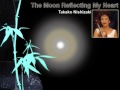 The Moon Reflecting My Heart _ Takako Nishizaki • 月亮代錶我的心