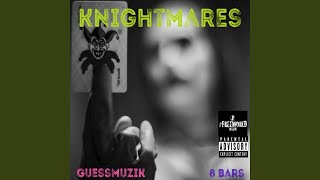 Knightmares Music Video