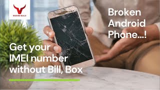 IMEI number and hardware details from lost or broken Android phone