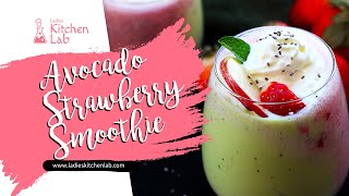 Avocado Strawberry Smoothie | Tasty Smoothie Recipe | Ladies Kitchen Lab