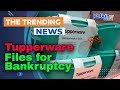 Tupperware Files for Bankruptcy Amid Declining Sales and Shifting Consumer Preferences