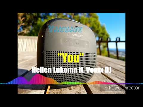 You_-_Hellen Lukoma ft. Vonix Dj (ReMix 2019)