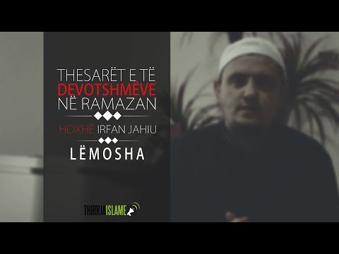 05. Thesari i katërt - Lëmosha | Hoxhë Irfan Jahiu