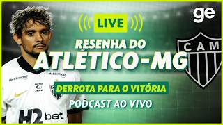 AO VIVO! GE ATLÉTICO-MG ANALISA DERROTA PARA O VITÓRIA PELO BRASILEIRÃO #podcast | ge.globo