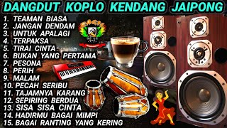 Download lagu DANGDUT KOPLO KENDANG JAIPONG - TEMAN BIASA FULL ALBUM COVER @RagilPongdut mp3