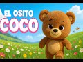 El Osito Coco Canción Infantil Pegajosa