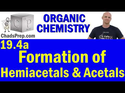 19.4a Formation of Hemiacetals and Acetals (Nucleophilic Addition of Alcohols) | Organic Chemistry