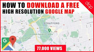 How to download a High Resolution Google Maps Imag