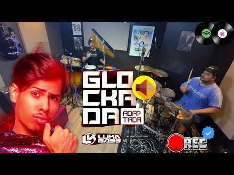 GLOCKADA ADAPTADA - LUKA BASS - PE DE PANO BATERA