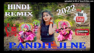Download lagu Pandit Ji Ne Hath Mera 🌹LETEST HINDI DJ REMIX SONG 2022 💞CHOW TAL MIX {CKP} mp3