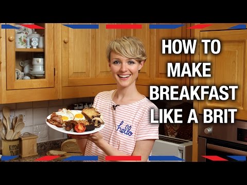 How to Make Breakfast Like a Brit - Anglophenia Ep 32