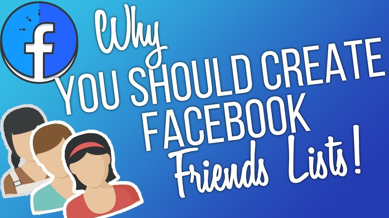 How & Why You Should Create Facebook Friends Lists To Grow You Direct Sales Business