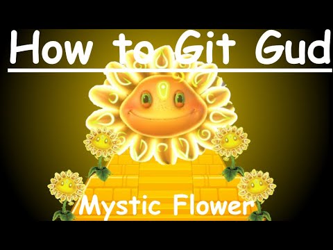 How to git gud at Mystic Flower - PVZGW2