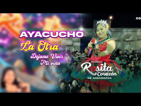 Rosita Corazón de Andamarca – Mix La Otra & Déjame Vivir Mi Vida | Concierto en Ayacucho