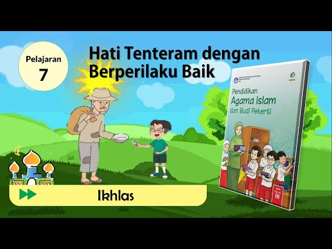 PAI Kelas 3 Pelajaran 7 | Ikhlas