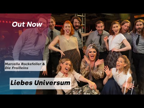 Liebes Universum feat. Marcella Rockefeller & Die Froilleins & Mutter Brause-Band