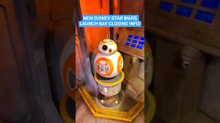 New Star Wars Launch Bay closing Darth Vader BB-8 Chewbacca meet greet Disney Florida! #starwars