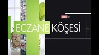 Eczane Köşesi | Klinik Eczacılık ve İlaç Danışma Merkezi | 06 Mayıs 20