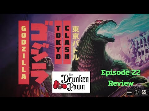 Drunken Pawn - Ep. 22 - Godzilla: Tokyo Clash Board Game Review