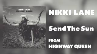 Nikki Lane - "Send The Sun" [Audio Only]