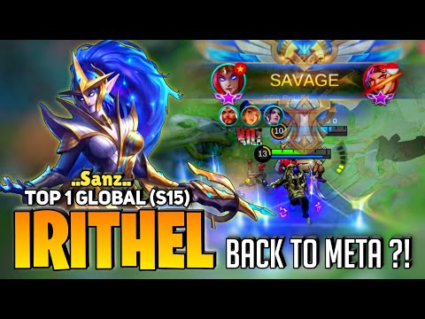 SAVAGE PERFECT ! [ Former Top 1 Global Irithel S15 ] By ..Sanz.. - Mobile Legends