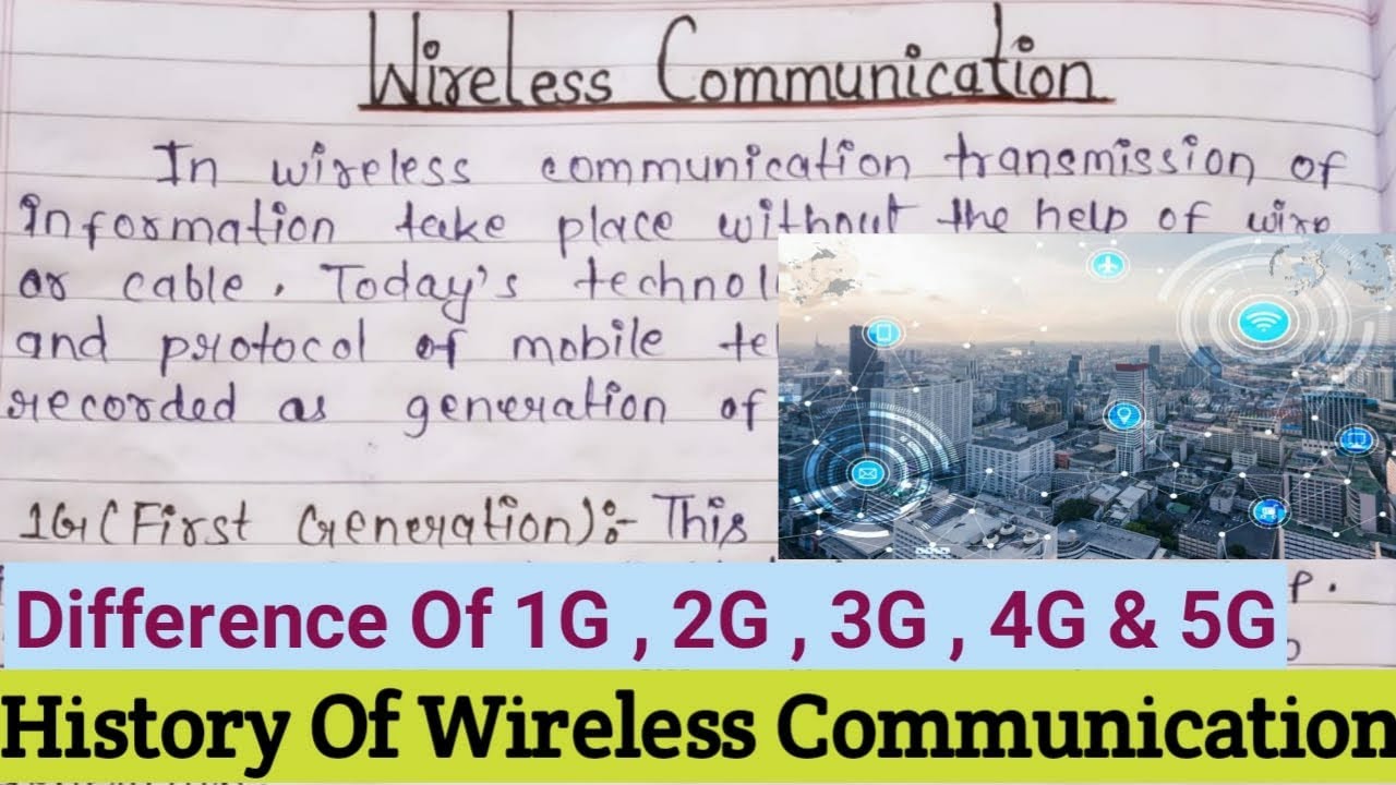 History Of Wireless Technology Essay | What Is 1G 2G 3G 4G 5G Differences About Network Generations