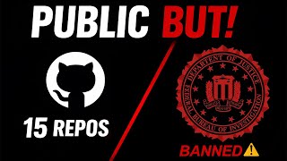 The "15 GITHUB REPOSITORIES" The FBI Banned (You Need to See These!!)