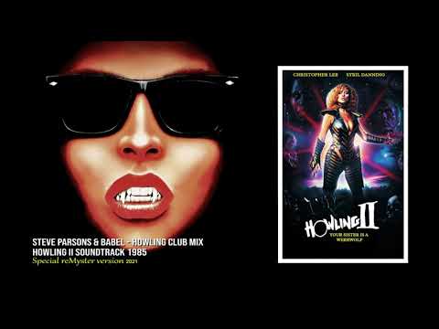 Steve Parsons & Babel - Howling Club Mix (Howling II Soundtrack 1985) reMyster 2021