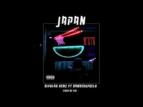Bipolar Renz x BandedUpKelo - Japan